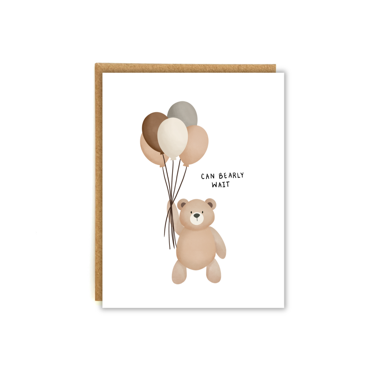 Cute bear holding a bundle of balloons with the phrase "Can bearly wait"