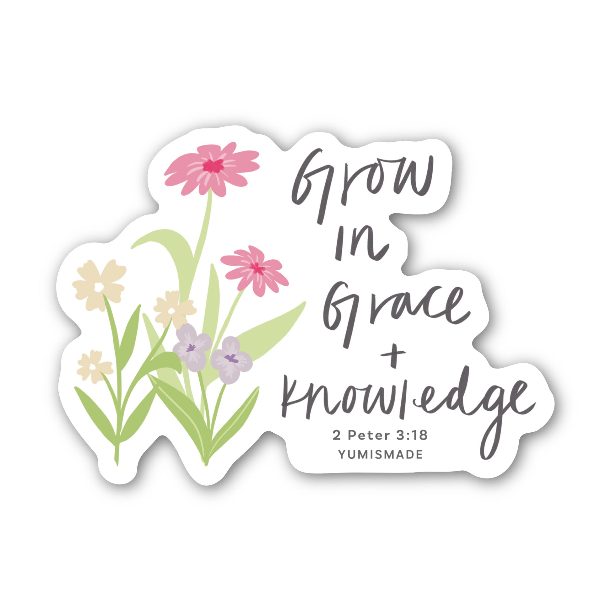 Sticker with floral design and 'Grow in grace + knowledge' text on a white background